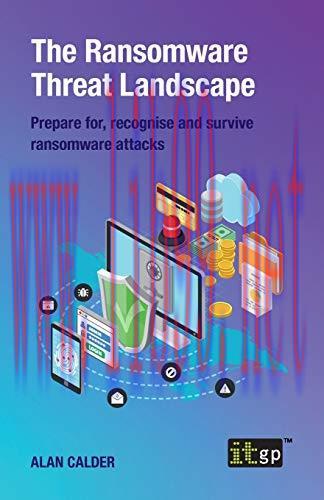 [FOX-Ebook]The Ransomware Threat Landscape: Prepare for, recognise and survive ransomware attac...