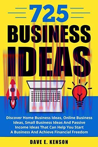 [FOX-Ebook]725 Business Ideas: Discover Home Business Ideas, Online Business Ideas, Small Busin...