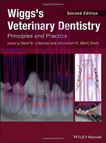 [AME]Wiggs&rsquo;s Veterinary Dentistry: Principles and Practice, 2nd Edition