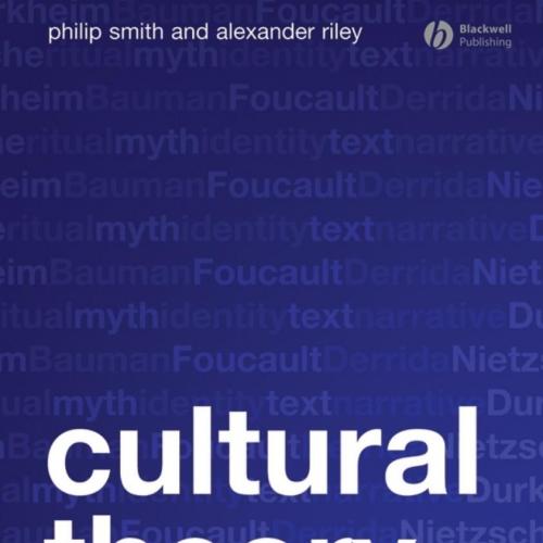 Cultural theory an introduction - Smith, Philip; Riley, Alexander;