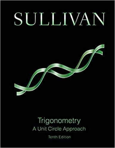 (Solution Manual)Trigonometry A Unit Circle Approach 10th Edition by Michael Sullivan.zip