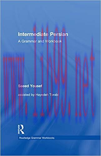 Intermediate Persian: A Grammar and Workbook (Grammar Workbooks) 1st Edition,