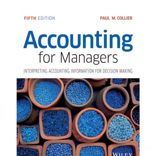 Accounting For Managers Interpreting Accounting Information for Decision Making 5th Edition by ...