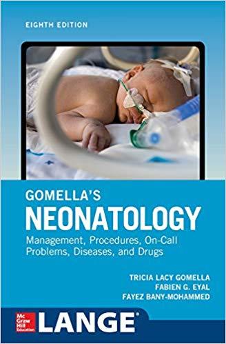 Gomella&rsquo;s Neonatology 8th