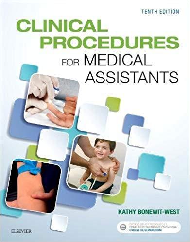 Clinical Procedures for Medical Assistants, 10th Edition