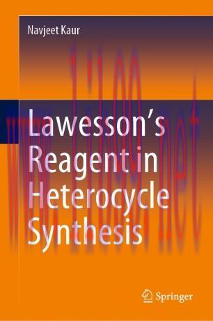Lawesson&rsquo;s Reagent in Heterocycle Synthesis