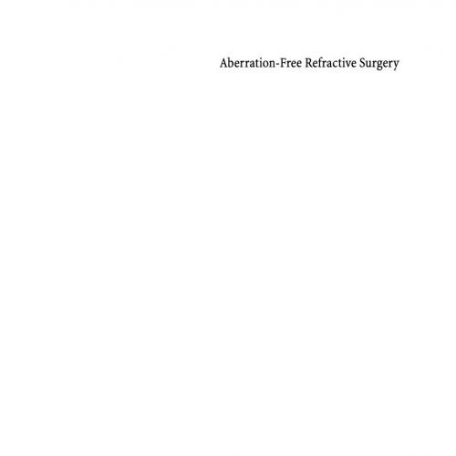 Aberration-Free Refractive Surgery ,2nd Edition