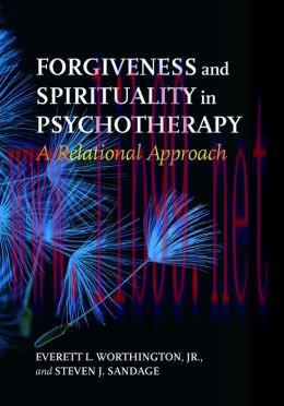 [AME]Forgiveness and Spirituality in Psychotherapy: A Relational Approach
