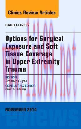 [AME]Options for Surgical Exposure & Soft Tissue Coverage in Upper Extremity Trauma, An Issue o...