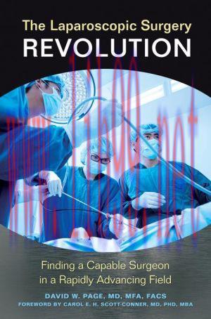 [AME]The Laparoscopic Surgery Revolution: Finding a Capable Surgeon in a Rapidly Advancing Fiel...