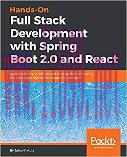 Hands-On Full Stack Development with Spring Boot 2.0 and React: Build modern and scalable full ...