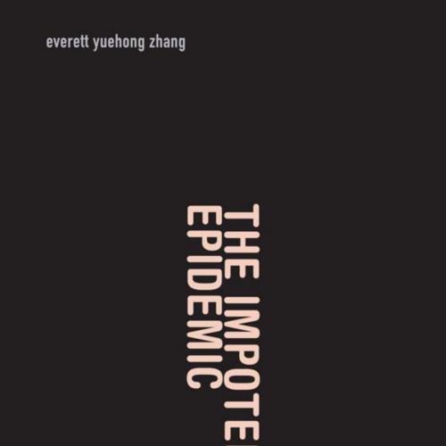 Impotence Epidemic, The - Zhang, Everett Yuehong