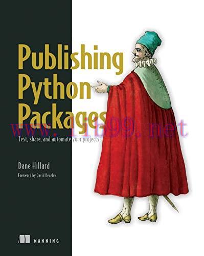[FOX-Ebook]Publishing Python Packages: Test, share, and automate your projects