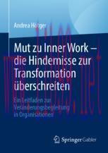 [PDF]Mut zu Inner Work &ndash; die Hindernisse zur Transformation &uuml;berschreiten: Ein Leitfaden zur Ve...