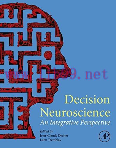 [PDF]Decision Neuroscience: An Integrative Perspective