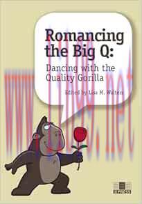 [AME]Romancing the Big Q: Dancing with the Quality Gorilla (Original PDF)
