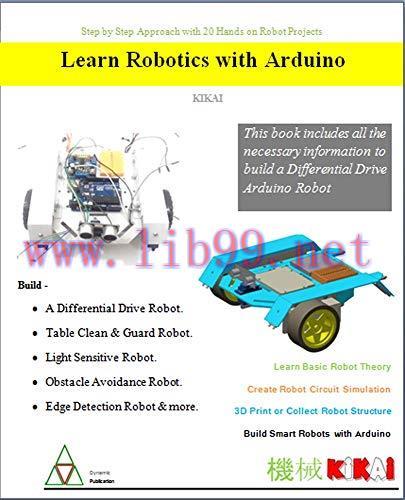[FOX-Ebook]Learn Robotics with Arduino - Step by Step approach with 20 Hands on Projects