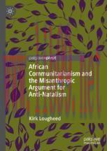 [PDF]African Communitarianism and the Misanthropic Argument for Anti-Natalism