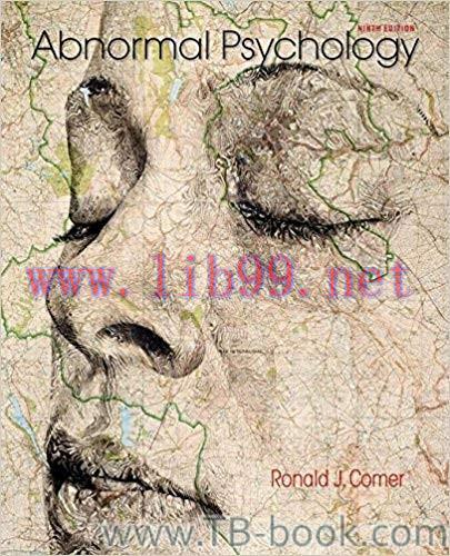 Abnormal Psychology 9th Edition by Ronald J. Comer 题库