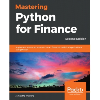 Mastering Python for Finance, 2nd Edition