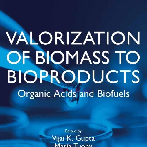[AME]Valorization of Biomass to Bioproducts: Organic Acids and Biofuels (Original PDF)