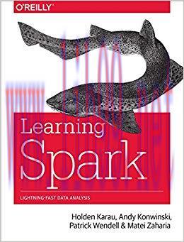 Learning Spark: Lightning-Fast Big Data Analysis 1st Edition,
