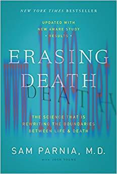 (PDF)Erasing Death: The Science That Is Rewriting the Boundaries Between Life and Death 1st Edi...