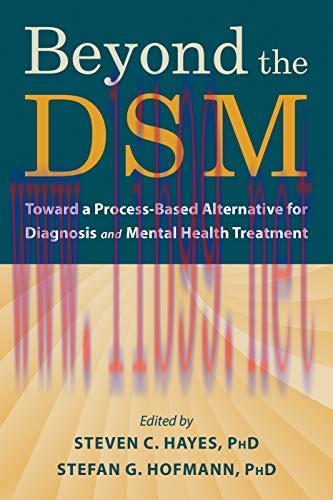 [AME]Beyond the DSM: Toward a Process-Based Alternative for Diagnosis and Mental Health Treatme...