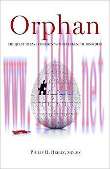 (PDF)Orphan: The Quest to Save Children with Rare Genetic Disorders