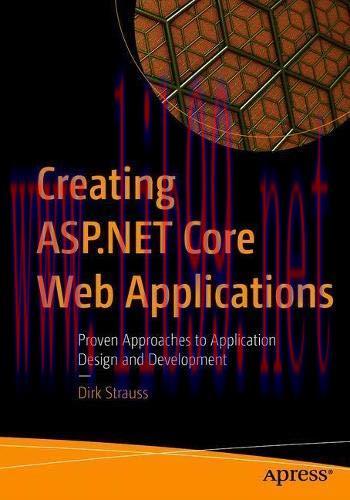 [FOX-Ebook]Creating ASP.NET Core Web Applications: Proven Approaches to Application Design and ...