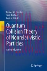 [PDF]Quantum Collision Theory of Nonrelativistic Particles: An Introduction