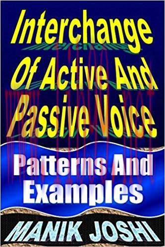 Interchange of Active and Passive Voice: Patterns and Examples (English Daily Use Book 12)