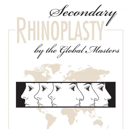Secondary rhinoplasty by the global masters