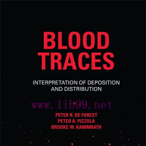 [AME]Blood Traces: Interpretation of Deposition and Distribution (EPUB)