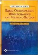Basic Orthopaedic Biomechanics and Mechano-Biology (3rd Edition)