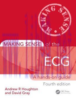 [AME]Making Sense of the ECG: A Hands-On Guide, Fourth Edition (ORIGINAL PDF from_ Publisher)