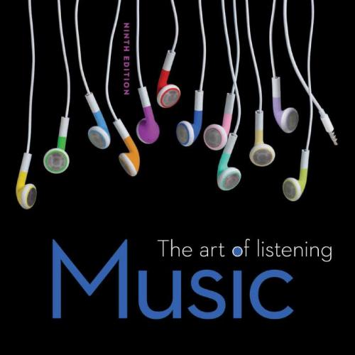 MUSIC_ THE ART OF LISTENING, NINTH EDITION