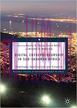 (PDF)Digital Entrepreneurship in Sub-Saharan Africa: Challenges, Opportunities and Prospects (P...