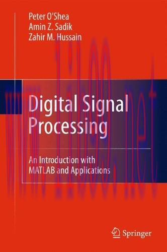 [FOX-Ebook]Digital Signal Processing: An Introduction with MATLAB and Applications