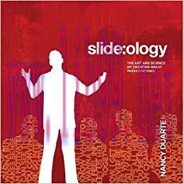 slide:ology: The Art and Science of Presentation Design 1st Edition,