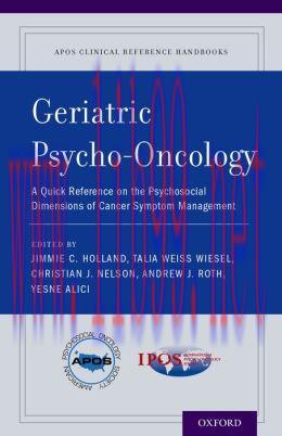 [AME]Geriatric Psycho-Oncology: A Quick Reference on the Psychosocial Dimensions of Cancer Symp...