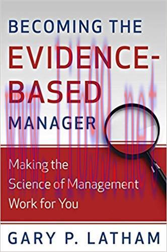 Becoming the Evidence-Based Manager: Making the Science of Management Work for You