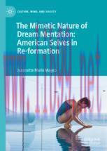 [PDF]The Mimetic Nature of Dream Mentation: American Selves in Re-formation