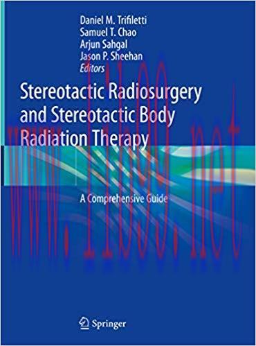 [PDF]Stereotactic Radiosurgery and Stereotactic Body Radiation Therapy: A Comprehensive Guide