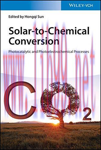 [FOX-Ebook]Solar-to-chemical Conversion: Photocatalytic and Photoelectrochemcial Processes