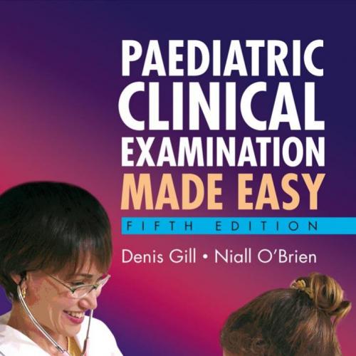Paediatric Clinical Examination Made Easy, 5th Edition