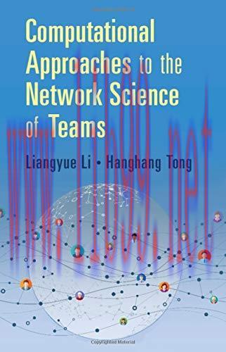 [FOX-Ebook]Computational Approaches to the Network Science of Teams