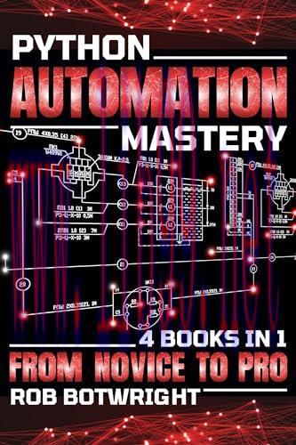 [FOX-Ebook]Python Automation Mastery: From_ Novice To Pro