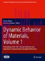 [PDF]Dynamic Behavior of Materials, Volume 1: Proceedings of the 2021 Annual Conference and Exp...