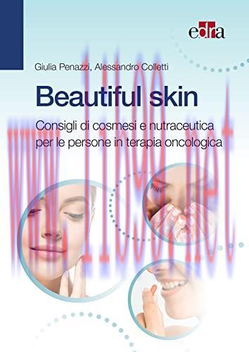 [AME]Beautiful skin. Consigli pratici di cosmesi e nutraceutica per le persone in terapia oncol...
